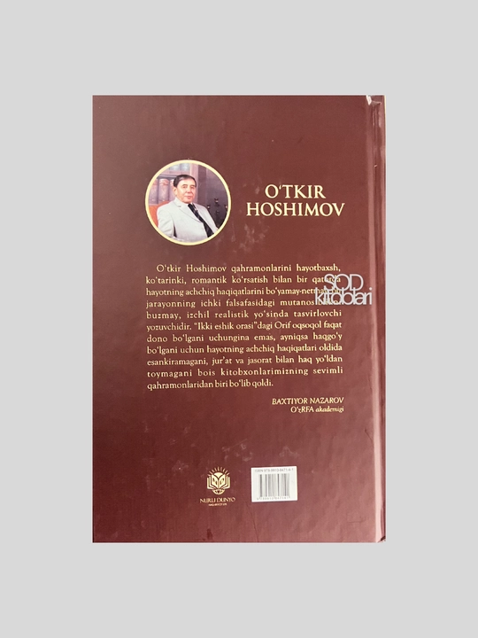 O'tkir Hoshimov, Ikki eshik orasi, Tushda kechga umrlar, Nurli dunyo