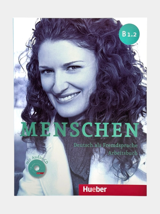 Menschen Kursbuch Arbeitsbuch A1.1, A1.2, A2.2, B1.1, B1.2