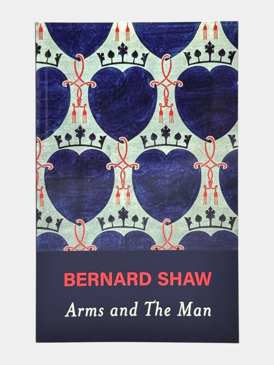 Arms and the Man Bernard Shaw - 