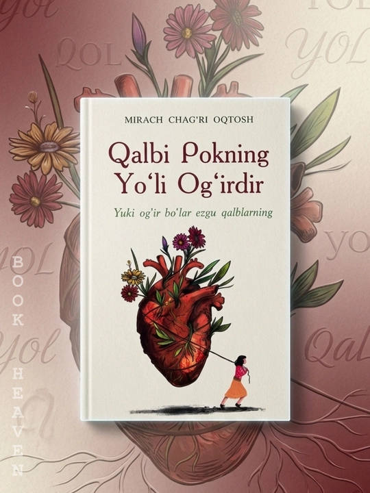 Qalbi pokning yo'li og'irdir - Mirach Chag'ri Oqtosh