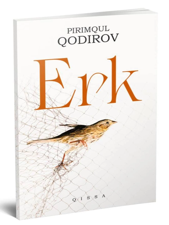 Erk – Pirimqul Qodirov, Nasr (proza), o‘zbek adabiyoti - 