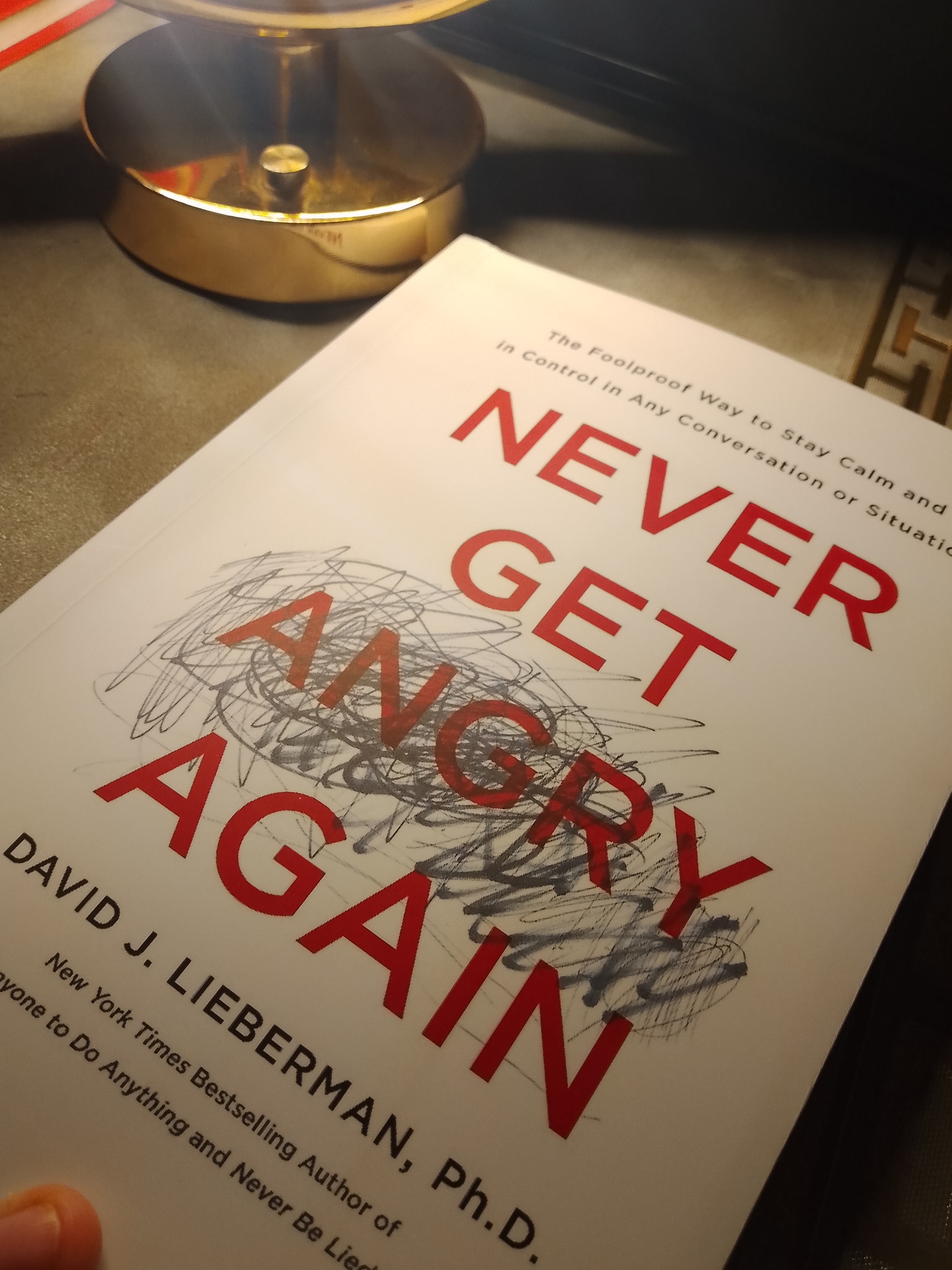 Never get angry again. David J. Lieberman, Ph.D. (Книга на английском языке)