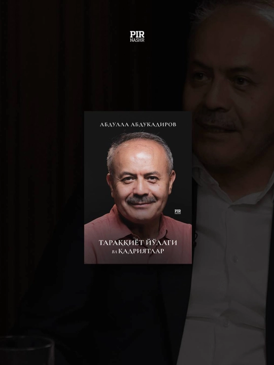 Taraqqiyot yo‘lagi va qadriyatlar-Abdulla Abduqodirov