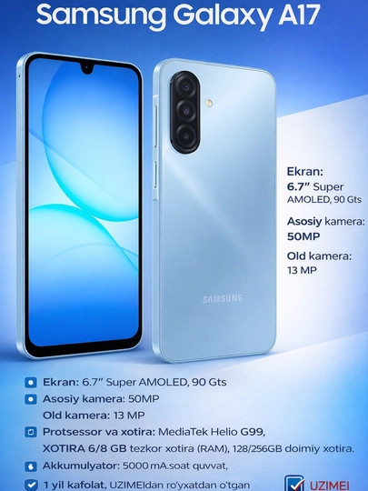 Samsung Galaxy A17, 6.7" AMOLED 90 Gts, 50 MP, 5000 mA·soat, 25 Vt, uzimedan o'tgan