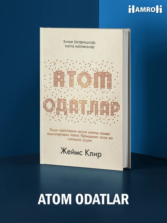 Jeyms Klir - Atom odatlar. Kichik o'zgarishlar - katta natijalar - 