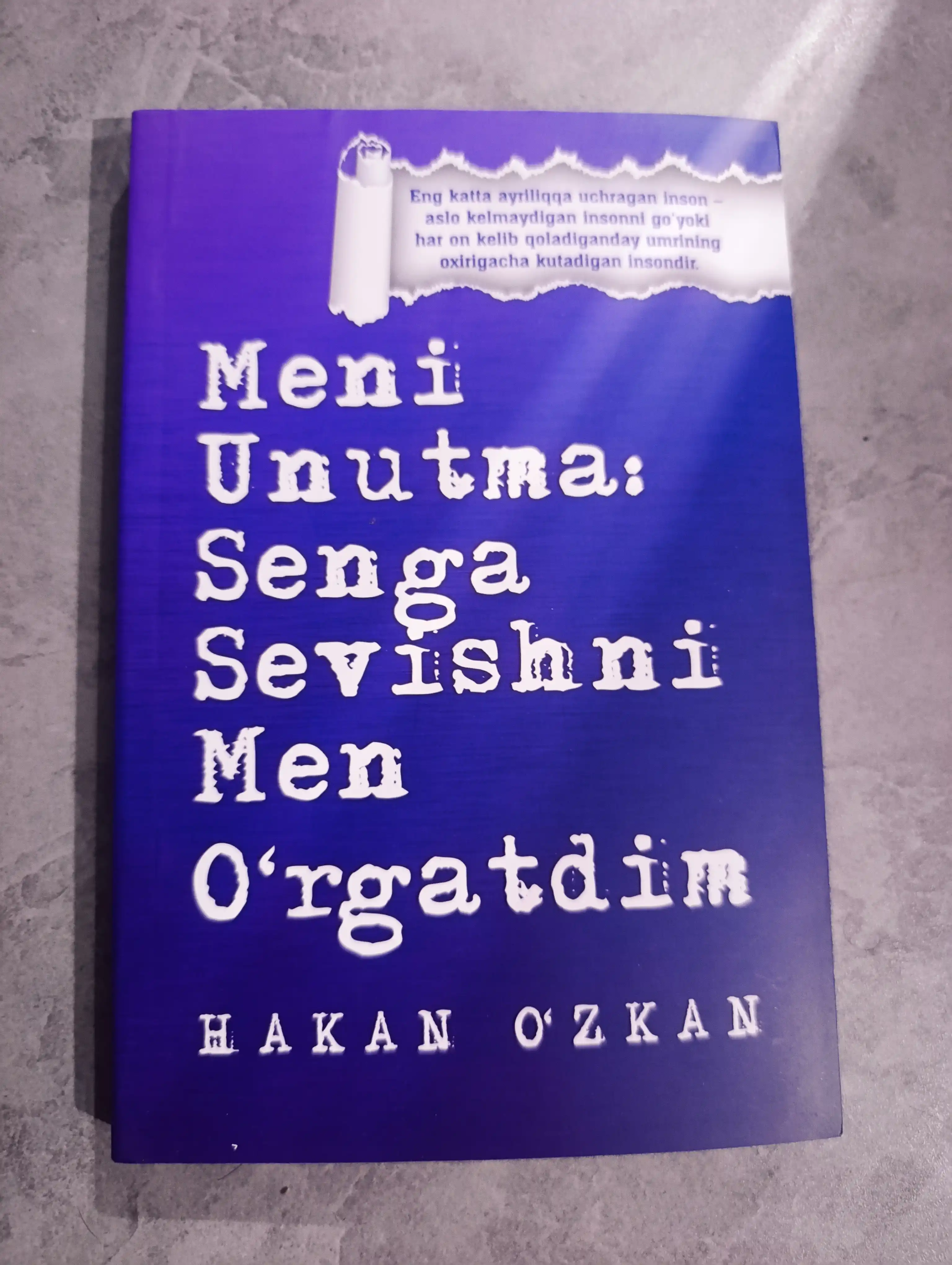 Мени унутма: Сенга севишни мен ургатдим. Хакан Озкан