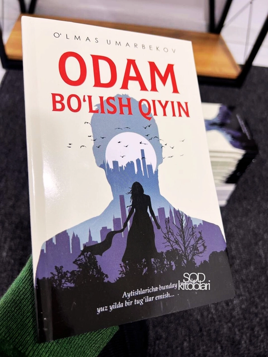 Odam bo`lish qiyin, O`lmas Umarbekov