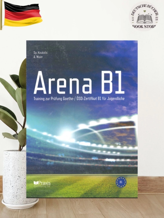 Arena B1 — учебник подготовки к экзамену Goethe / ÖSD по немецкому языку без CD - 