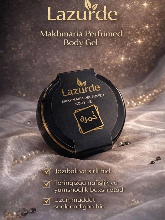 Lazurde Makhmaria Perfumed Body Gel – terini yumshatuvchi va uzoq saqlanadigan atirli gel - 