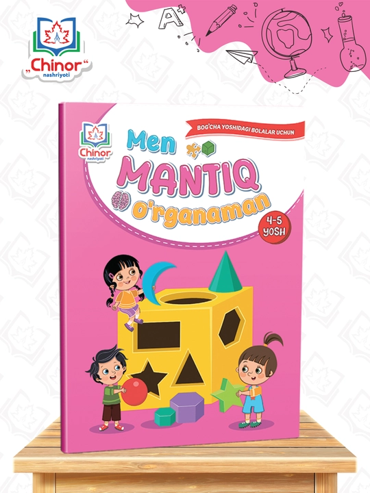 Men mantiq o‘rganaman 4-5 yosh - 