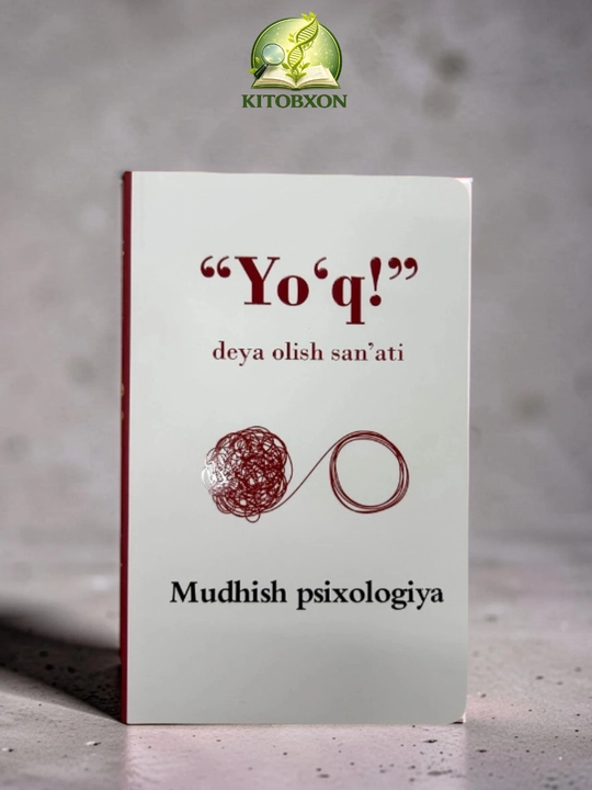 "Yo‘q" deya olish san’ati, Mudhish psixologiya - 