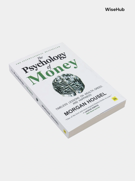 The Psychology of Money, Morgan Housel
