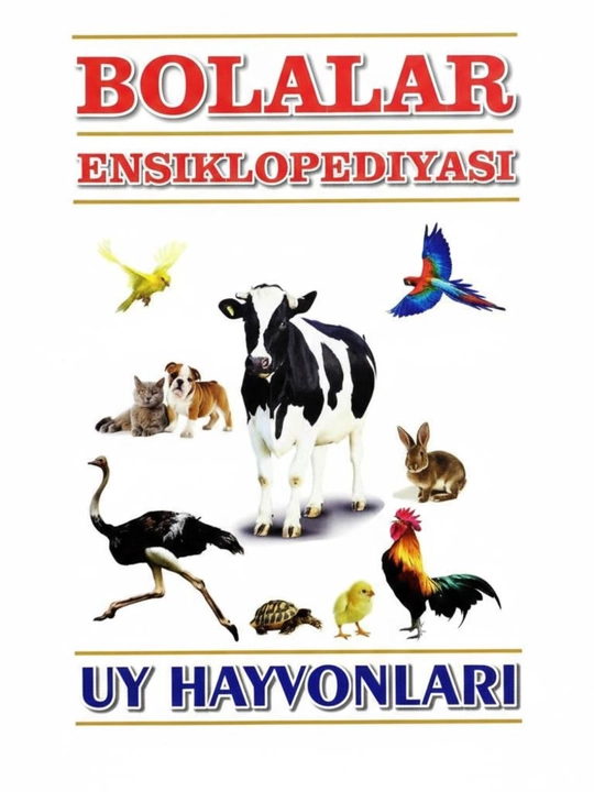 Bolalar ensiklopediyasi Hayvonot dunyosi | Bolalar uchun rasmli va o‘rgatuvchi kitob