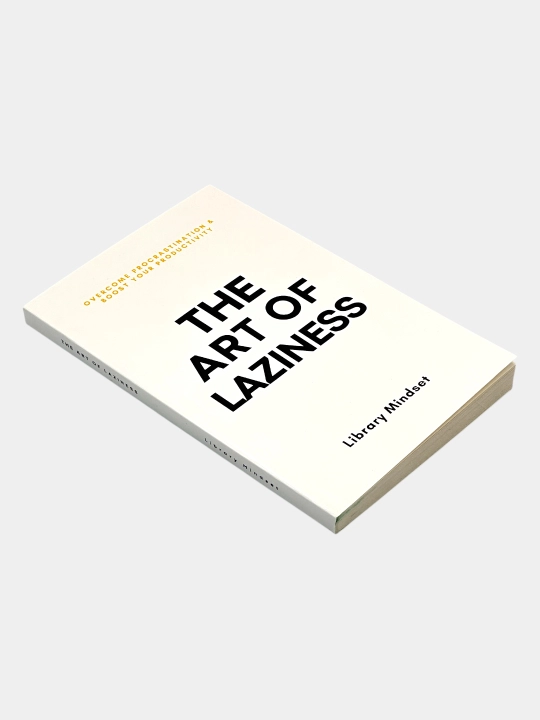 The Art of Laziness Library Mindset