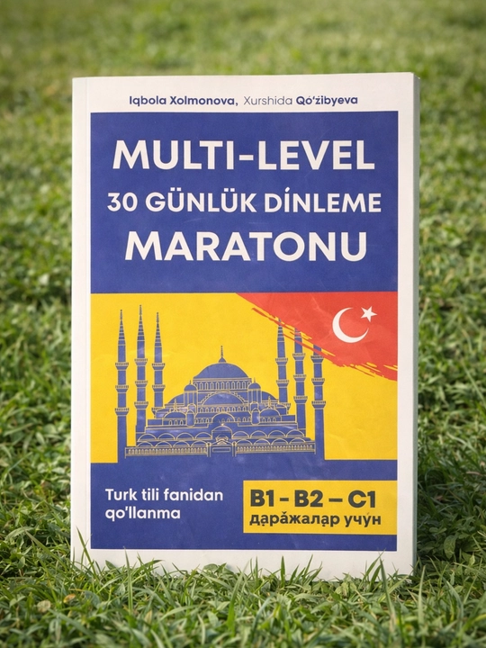 Multilevel 30 Kunlik O‘qish Marafoni – Turk tili, B1 B2 C1, Turkcha o‘quv qo‘llanma