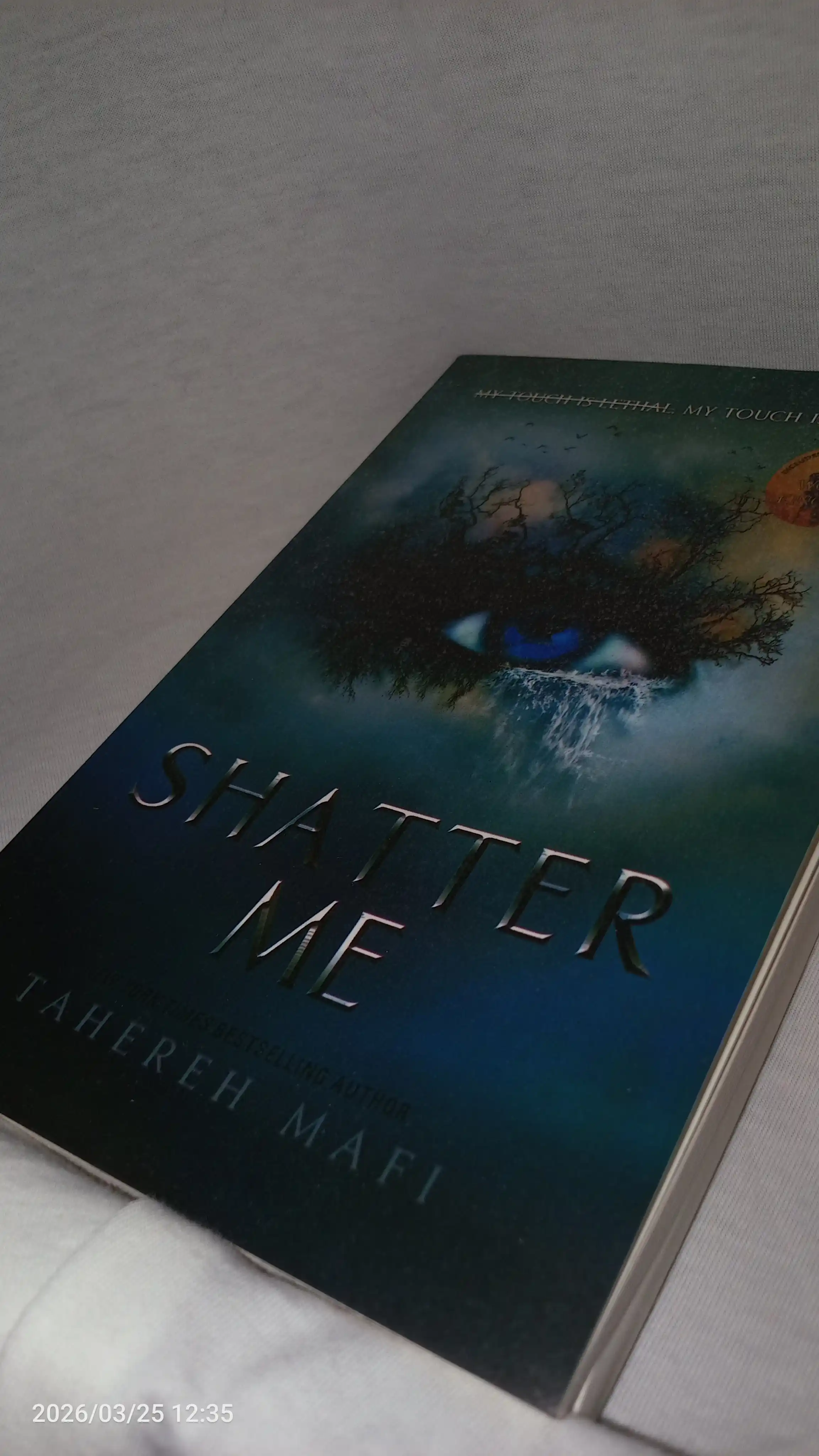 Shatter Me, Unravel Me, Defy Me, Imagine Me, Believe Me, Restore, Ignite Me. Tahereh Mafi