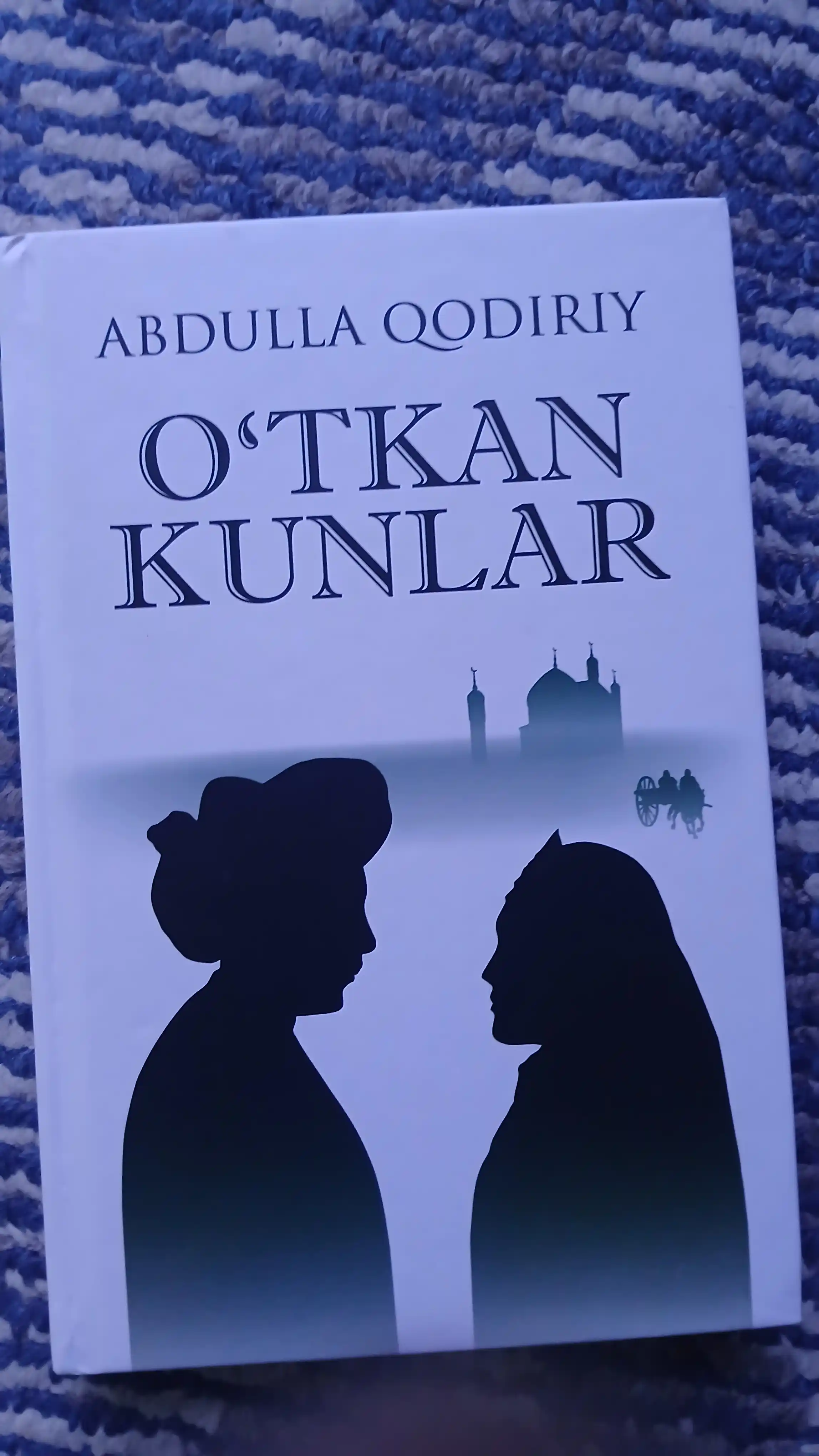 O‘TKAN KUNLAR, Abdulla Qodiriy