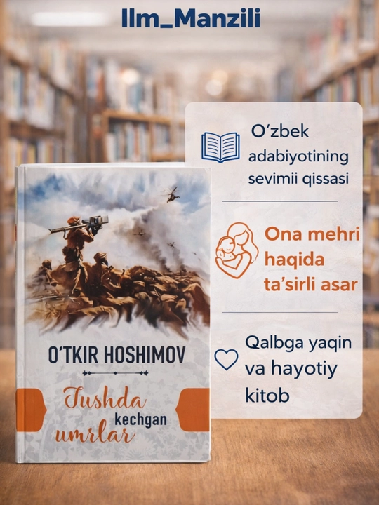 Tushda kechgan umrlar O‘tkir Hoshimov O‘zbek romani Badiiy adabiyot - 