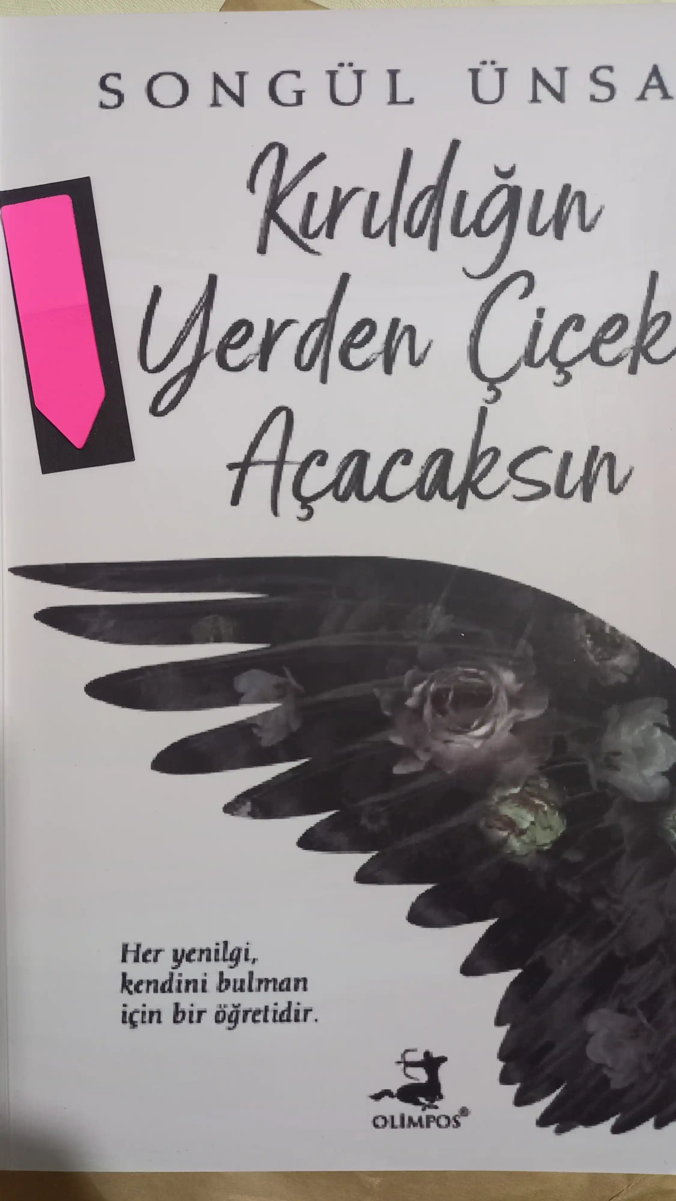 Kirildigin yerden cicek acacaksin. Songul Unsal (Книга на турецком языке)