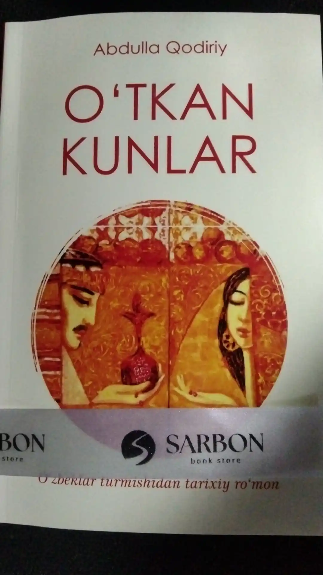 O‘tkan kunlar, Abdulla Qodiriy