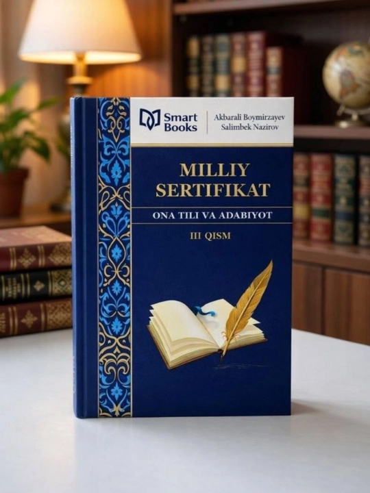 Milliy sertifikat, ona tili va adabiyot,kitobi,akbarali,boymirzayev,3 qism,test,to'plam