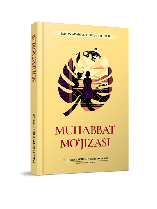 Muhabbat mo'jizasi (Jahon adabiyoti kutubxonasi) - 