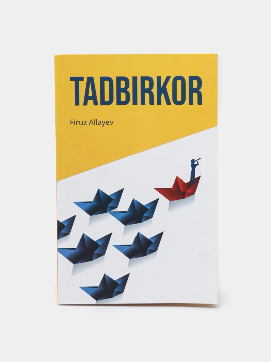 Китоб Фируз Аллаев Тадбиркор, Бизнес, Тадбиркорлик, Амалий кулланма