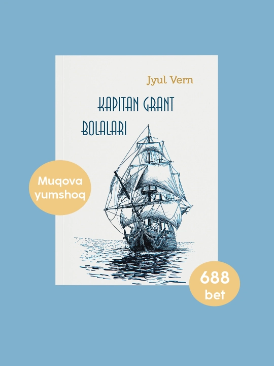 Китоб Жюл Верн, капитан Грант болалари, саргузашт, роман, классик адабиёт