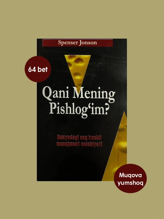 Спенсер Джонсон, Кани менинг пишлогим?, личное развитие