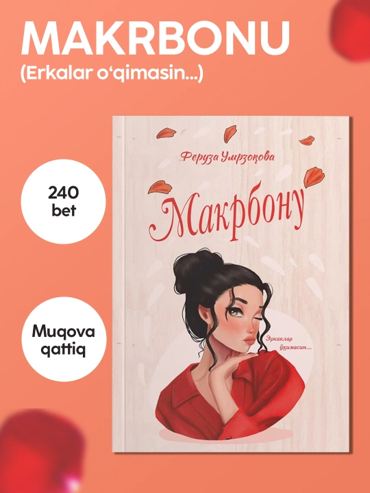Kitob Feruza Umrzoqova, Makrbonu, Hikoyalar, Oila, Psixologiya