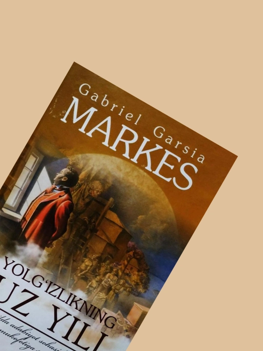 Ёлгизликнинг юз йили китоби, Габриэль Гарсиа Маркес, Жахон адабиётининг дурдонаси