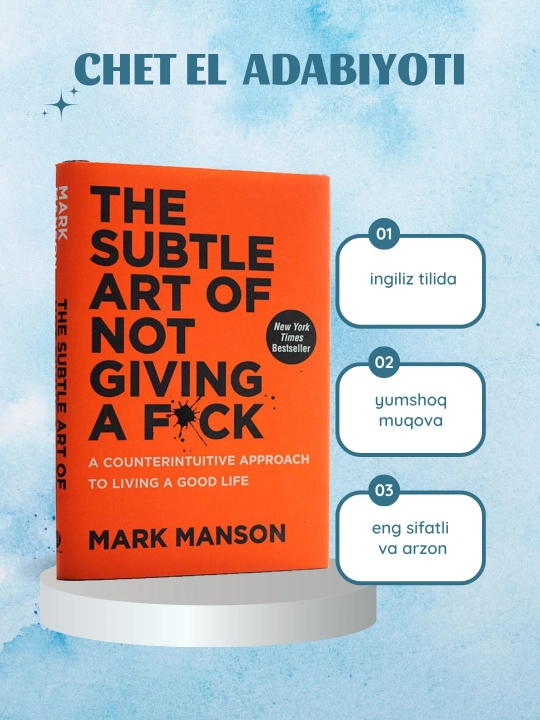 The subtle art of not giving a f*ck. Mark Manson - 