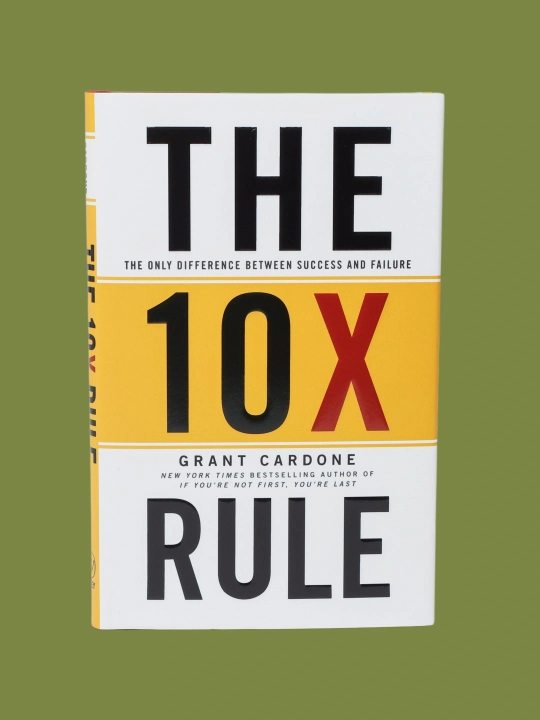 The 10X Rule, Grant Kardon - 