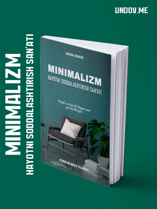 Joshua Bekker - Minimalizm - hayotni soddalashtirish san'ati - 