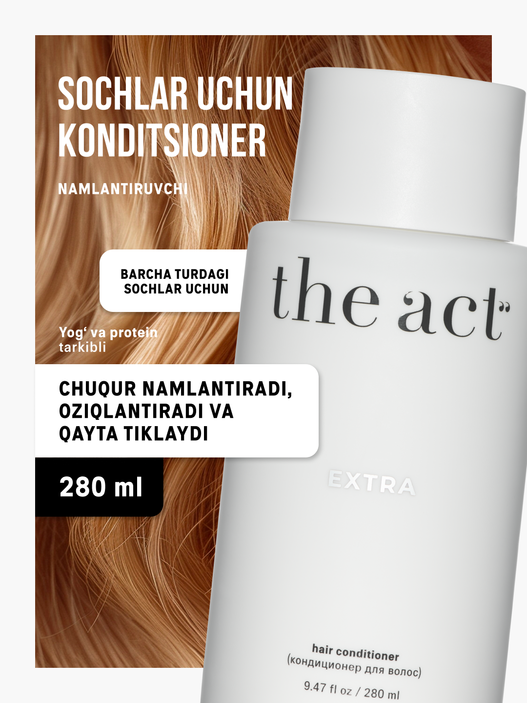 The Act ayollar uchun namlantiruvchi va tiklovchi soch konditsioneri EXTRA, 280 ml