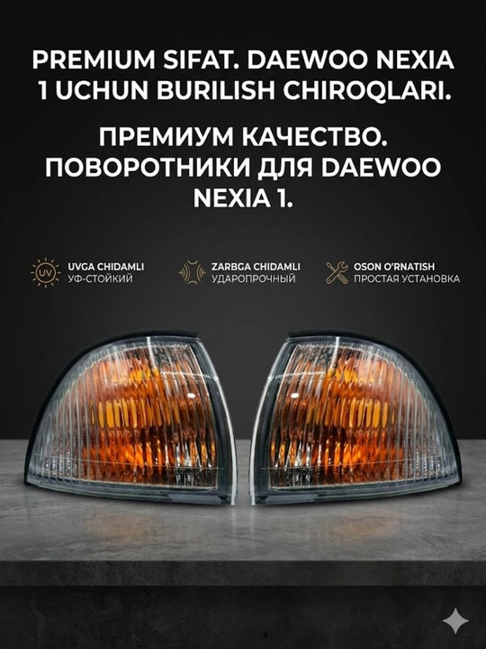 Daewoo Nexia 1 uchun old burilish chiroqlari komplekti, pоvоrotniklar o'ng va chap