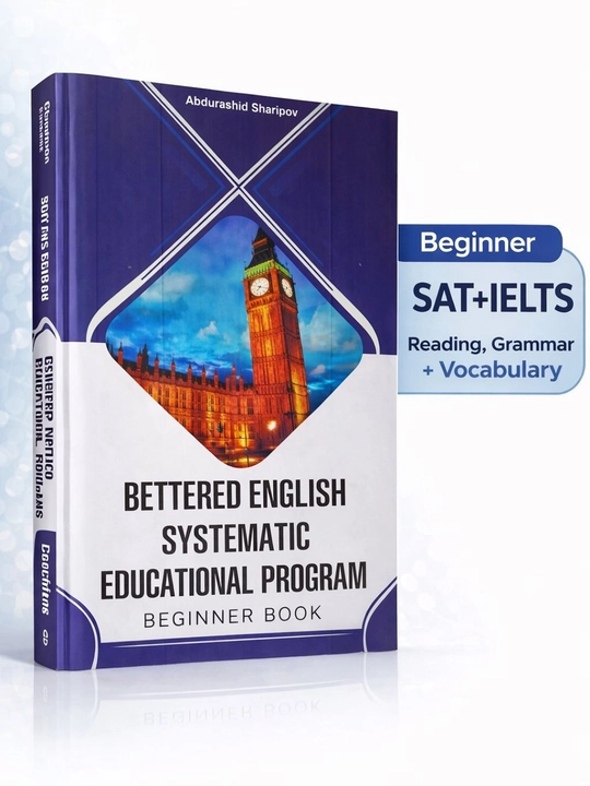 SAT va IELTS imtihonlariga tayyorgarlik ko‘rish uchun universal qo‘llanma - 