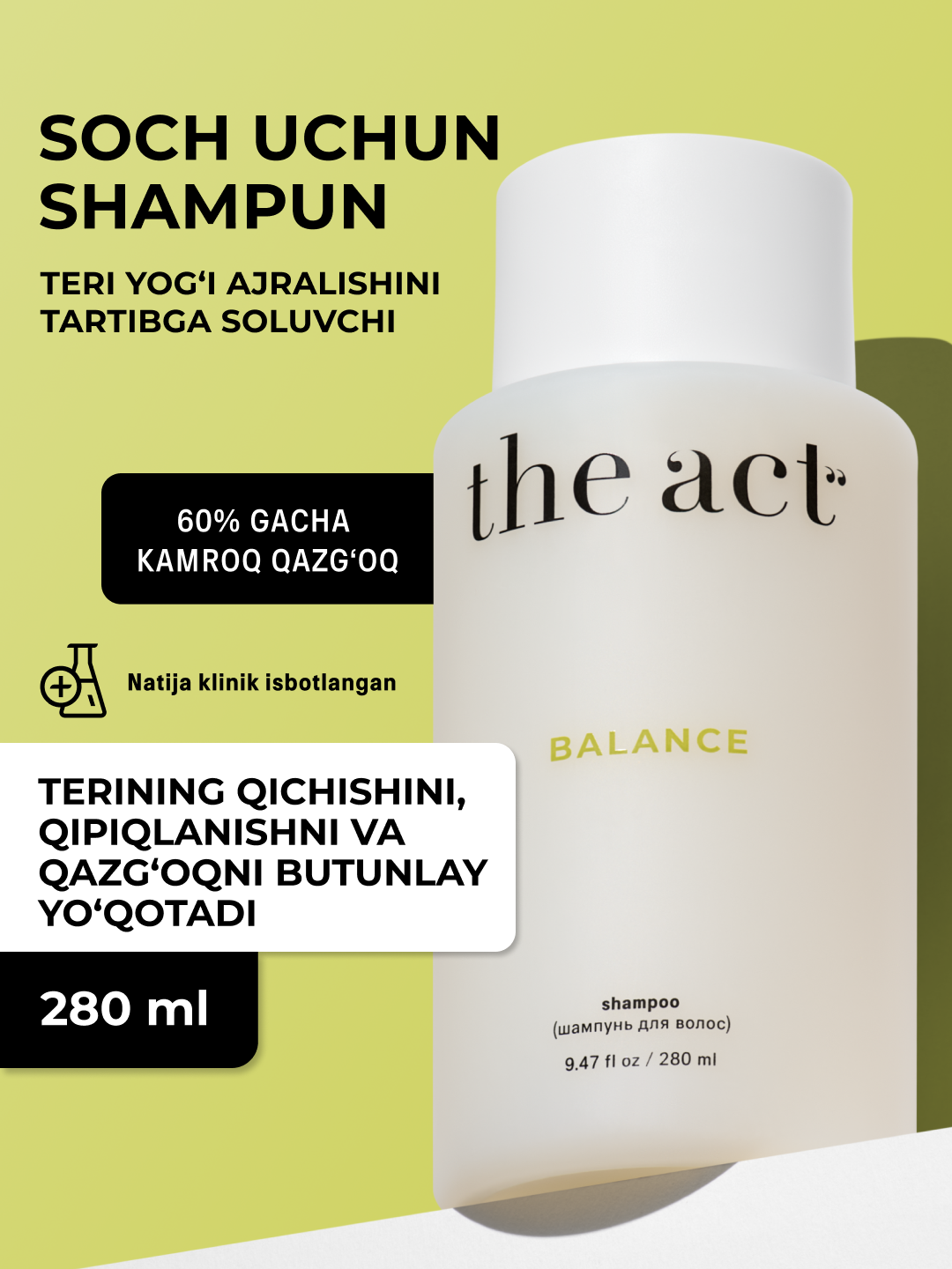 The Act Soch uchun shampun, ayollar uchun, soch parvarishi, Balance, kundalik foydalanish uchun