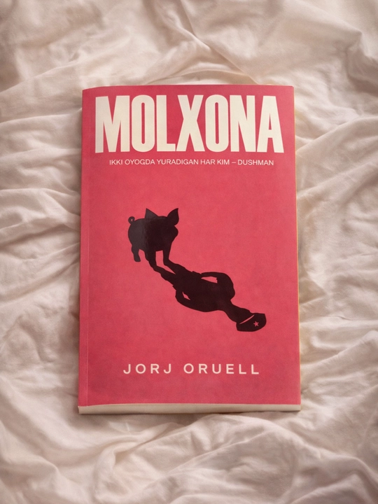 "Molxona" kitobi - Jorj Oruell, siyosiy satira, mashhur roman - 