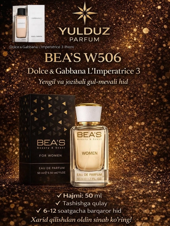 BEA’S W506 Dolce Gabbana L`Imperatrice-Ayollar uchun atir 10 ml, 50 ml - 