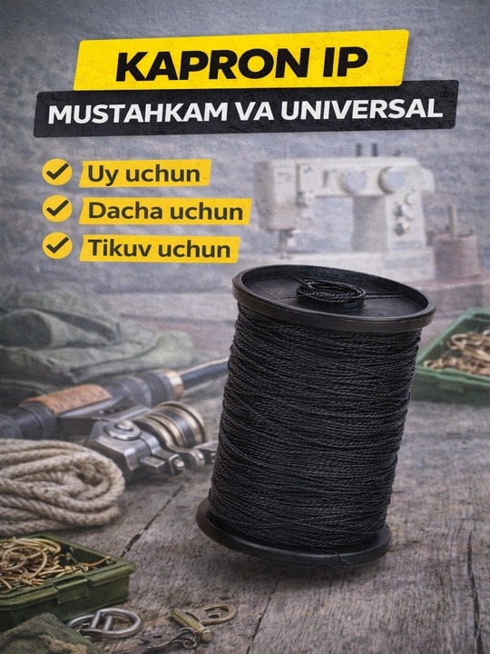 Kapron neylon ip mustahkam tikuv, baliq ovlash va xo‘jalik ishlari uchun
