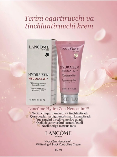 Lancôme Hydra Zen Neocalm — увлажняет, успокаивает и выравнивает тон кожи
