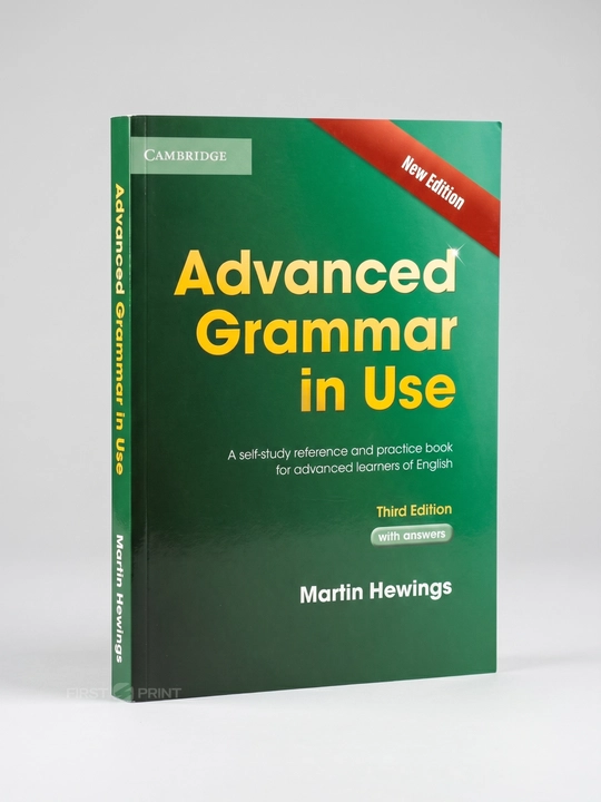 Advanced Grammar In Use Third and Fourth edition, Martin Hewings, Грамматика английского
