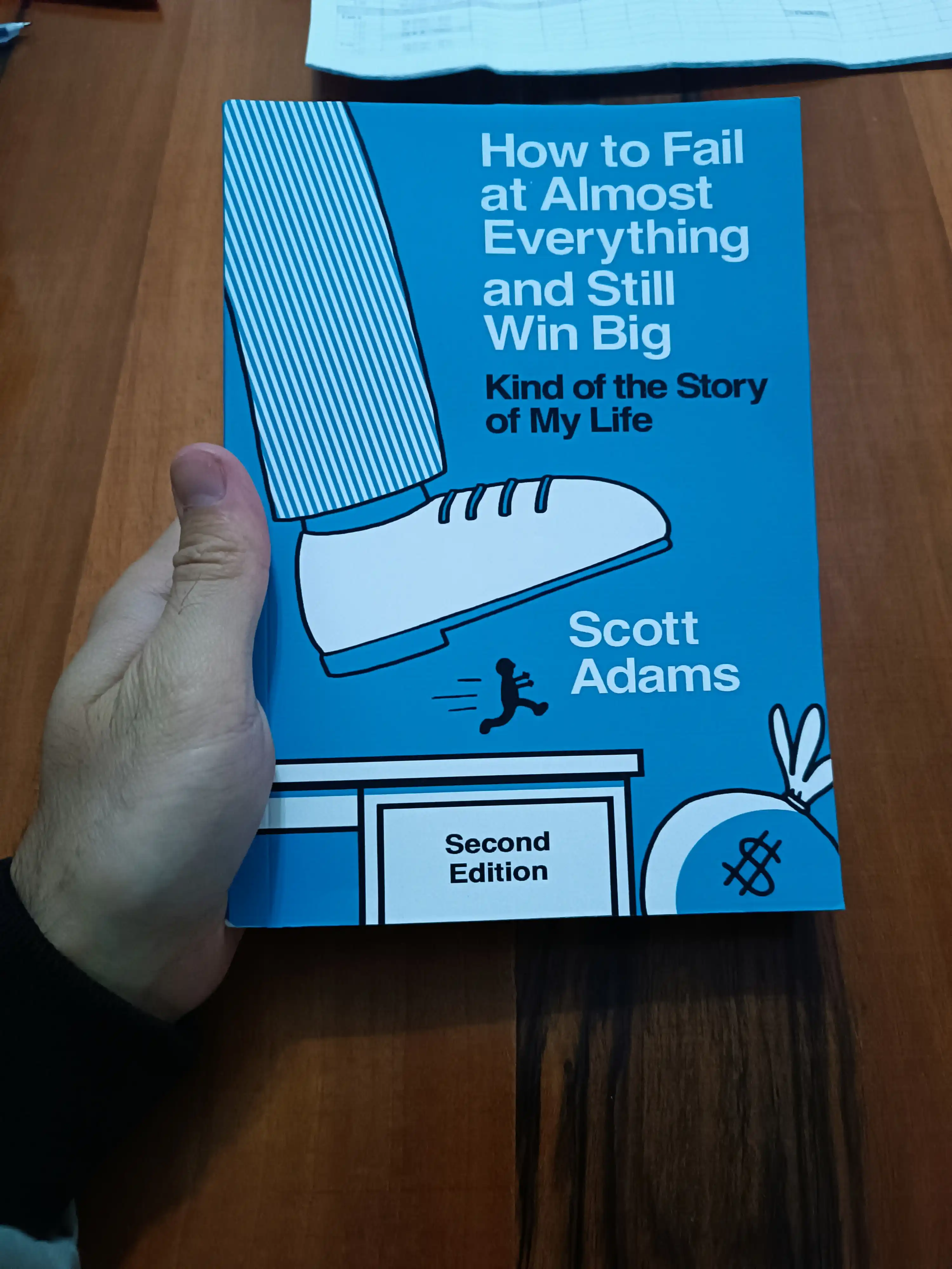How to Fail at Almost Everything and Still Win Big  (2nd edition)