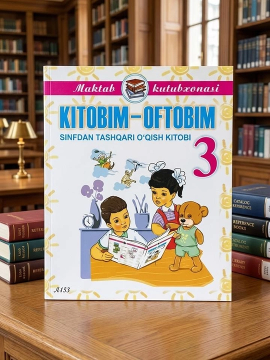 Kitobim Oftobim, Maktab bolalar uchun, Sinfdan tashqari o'qish uchun, Oftobim kitobim