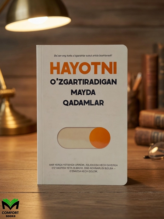 Hayotni O‘zgartiradigan Mayda Qadamlar - 