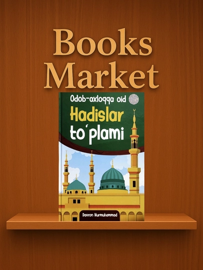 Odob-axloqqa oid hadislar to'plami - Davron Nurmuhammad - 