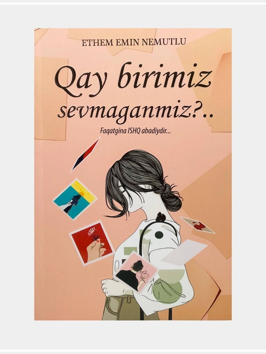 Ethem Emin Nemutlu: Qay birimiz sevmaganmiz - 