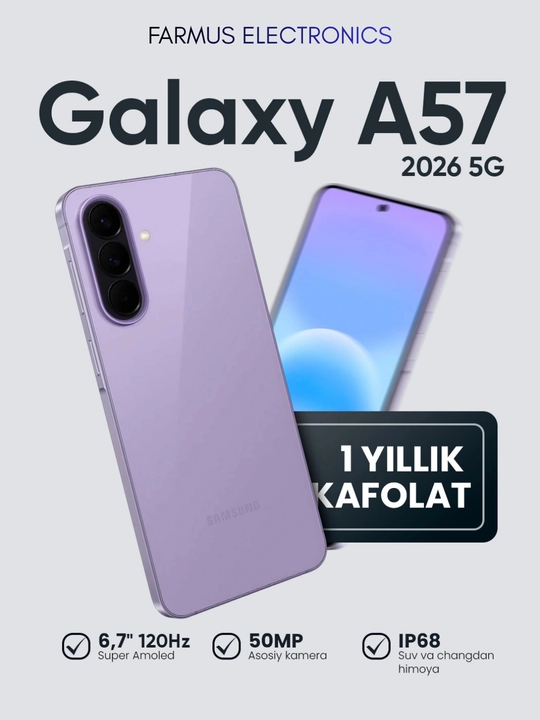 Samsung Galaxy A57 5G (8/256GB) – AMOLED 120Hz, 5000mAh, IP68, yangi model 2026 - 