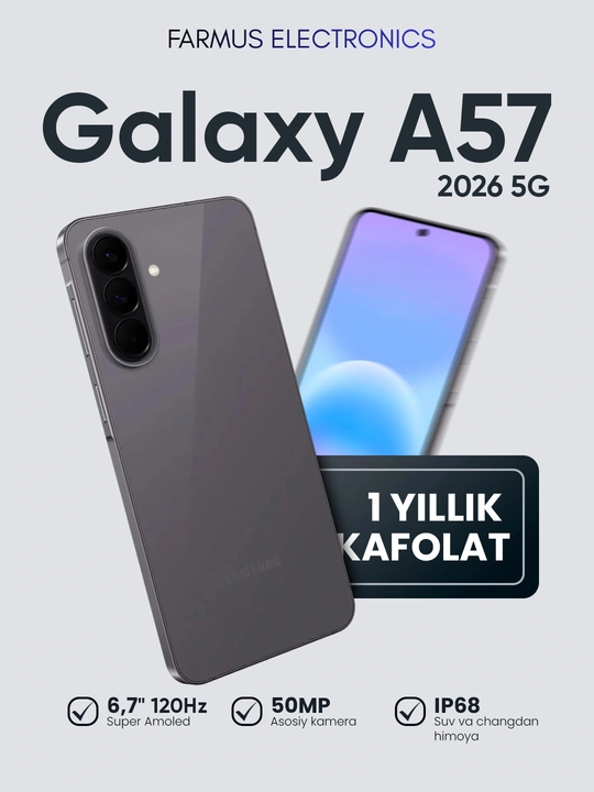 Samsung Galaxy A57 5G (8/256GB) – AMOLED 120Hz, 5000mAh, IP68, yangi model 2026 - 